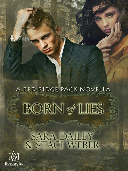 Title details for Born of Lies by Sara Dailey - Available